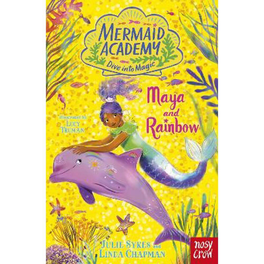 Mermaid Academy: Maya and Rainbow (Paperback) - Julie Sykes